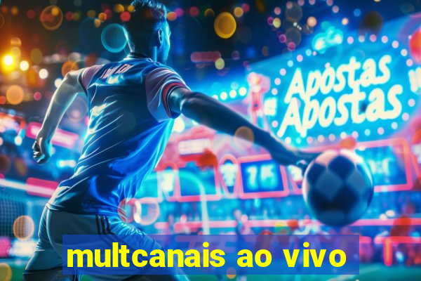 multcanais ao vivo